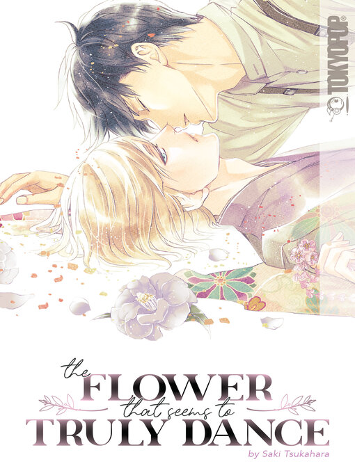 Title details for The Flower That Seems to Truly Dance by Saki Tsukahara - Available